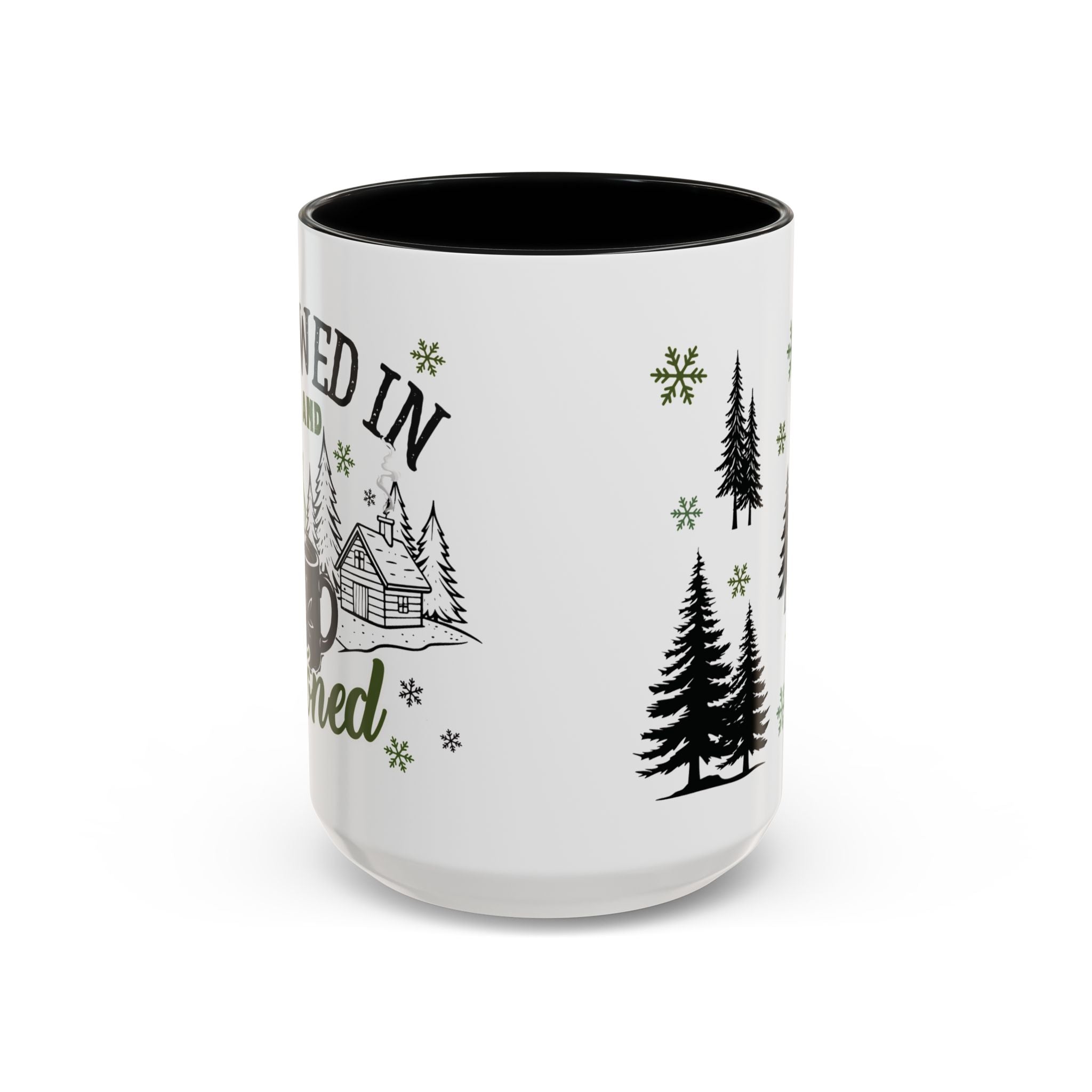 Snowed In and Stoned | 15oz Ceramic Mug