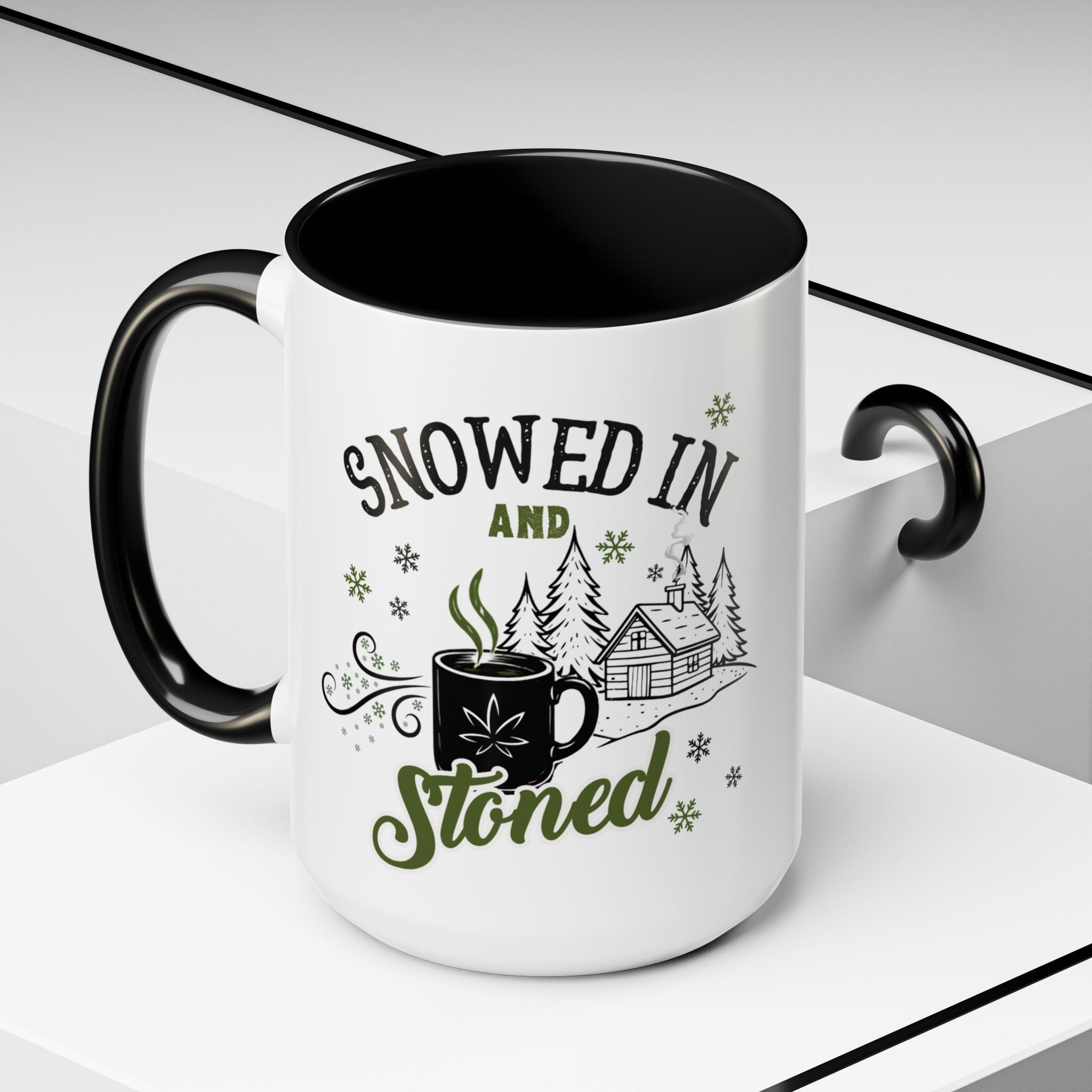 Snowed In and Stoned | 15oz Ceramic Mug